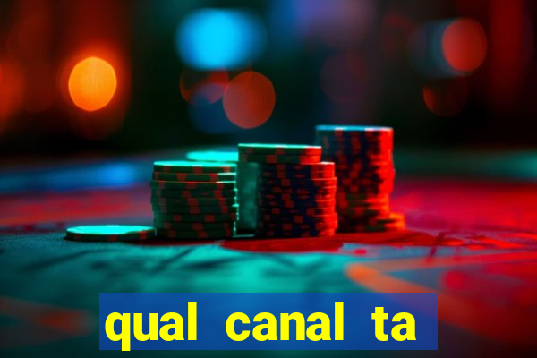 qual canal ta passando o jogo do inter